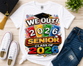 Senior 2026 Shirt – “We Out!” Graduation Tee | Class of 2026 T-Shirt | Senior Year Outfit  🎓