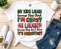 Funny Mom Shirt – “My Kids Laugh Because They Think I’m Crazy” T-Shirt | Mom Life Tee | Gift for Mom | Cute Graphic Shirt 💕